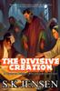 Kniha The Divisive Creation : A Theory On Religion's Role In Conflict and Chaos
