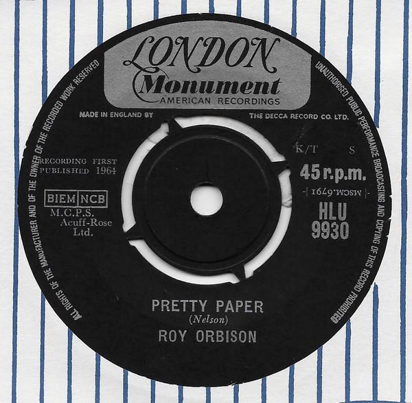 

7inch Record ROY ORBISON Pretty Paper Summersong HLU9930 LONDON RECORDS 1964 UK Pop Used