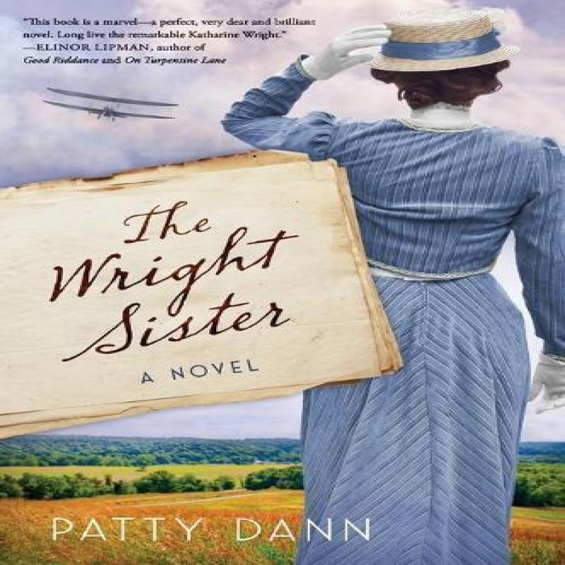 The Wright Sister by Patty Dann Paperback Book 9780062993113