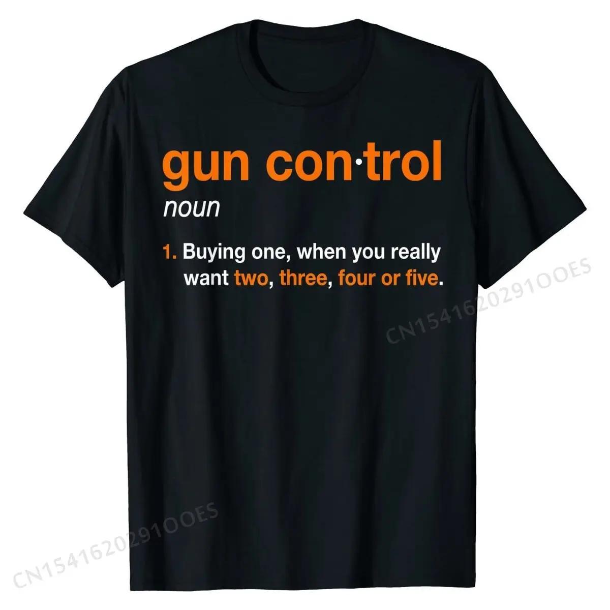 

Mens Gun Control Definition - Funny Gun Saying and Statement T-Shirt Coupons Camisa T Shirts Cotton Men T Shirt 3D Printed S