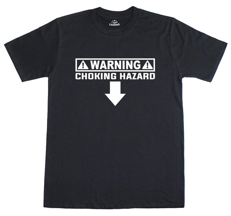 Warning Choking Hazard Loose Fit Funny Unisexs Rude T-Shirt XXL