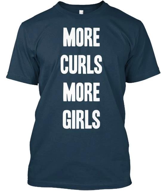 

More Curls Girls TTshirt Made in the USA Size S to 5XL 2XL