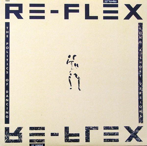 12inch Record REFLEX The Politics Of Dancing 75049 Capitol Records 1983 Canada Dance Electronica Used