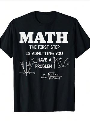 Funny Math Teacher Shirt The First Step Is Admitting Problem T-Shirt, Classic De