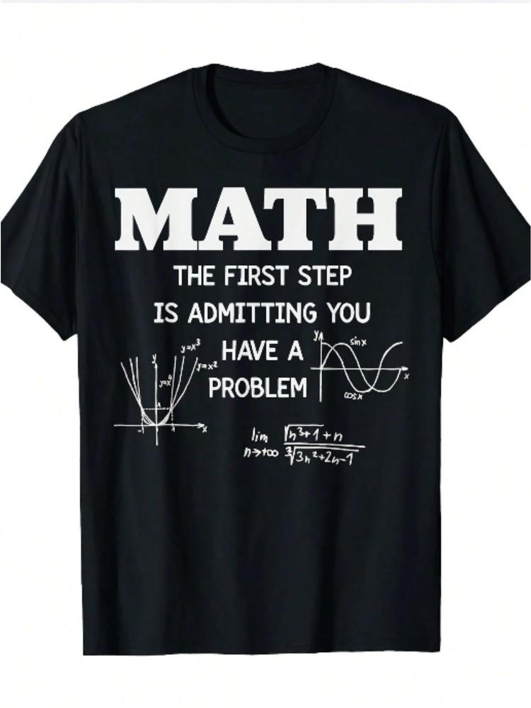

Funny Math Teacher Shirt The First Step Is Admitting Problem T-Shirt, Classic De 4XL