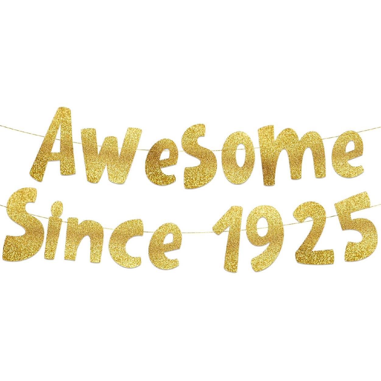 Awesome Since 1925 Gold Glitter Banner - 101st Birthday Party Decorations