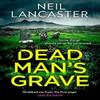 Dead Mans Grave by Neil Lancaster Paperback Book 9780008470357