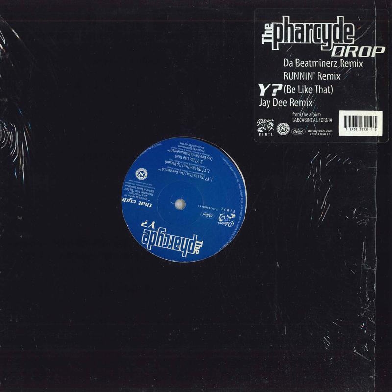 12inch Record PHARCYDE - Drop / Y? (Be Like That) Y724385855115 Delicious Vinyl 1996 US Rap & Hip-Hop/R&B Used