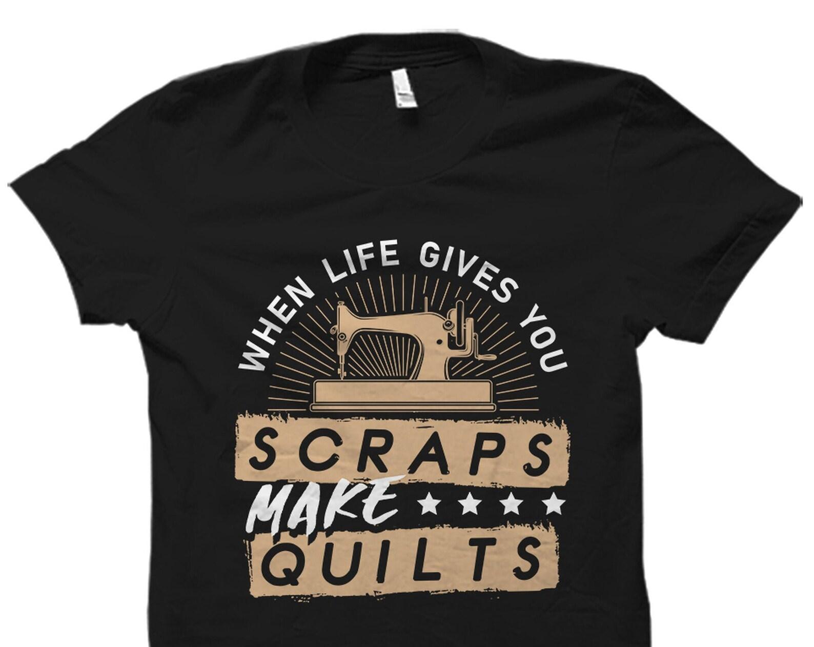 Quilter Shirt. Quilter Gift. Sewer Shirt. Sewing Lover Gift. Quilting Lover Shirt. Quilt Maker Gift. Sewing Shirt. Quilt Maker Shirt #OS2401 M
