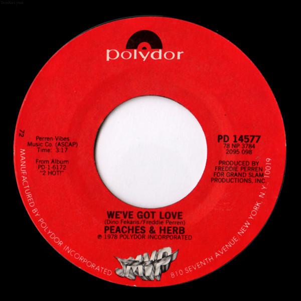 

7inch Record PEACHES & HERB - We ve Got Love / Four s A Traffic J PD14577 Polydor 1978 US Dance & Electronica Used