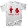 Funny Your Wife My Wife Gamer T Shirts Graphic Cotton Streetwear Short Sleeve Birthday Gifts Summer Style Tshirt Unisexs Clothing