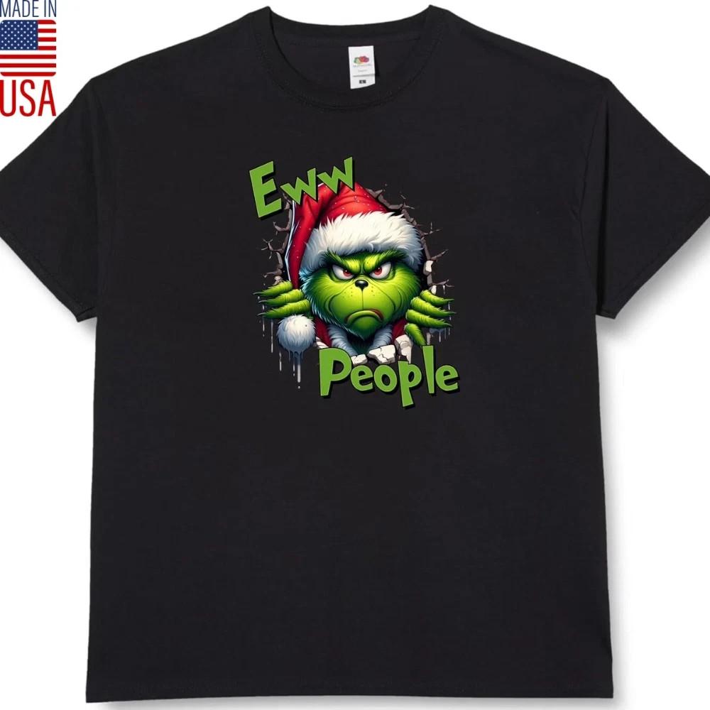 Eww People Grinch Xmas T-Shirt Stylish Funny Christmas Shirt Grinchmas Unisex Unisex T-Shirt XXXL