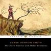 The Dark Eidolon and Other Fantasies by Clark Ashton Smith... 9780143107385
