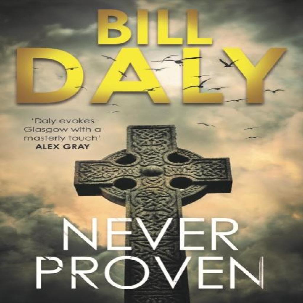 Never Proven by Bill Daly Paperback Book 9781910400777