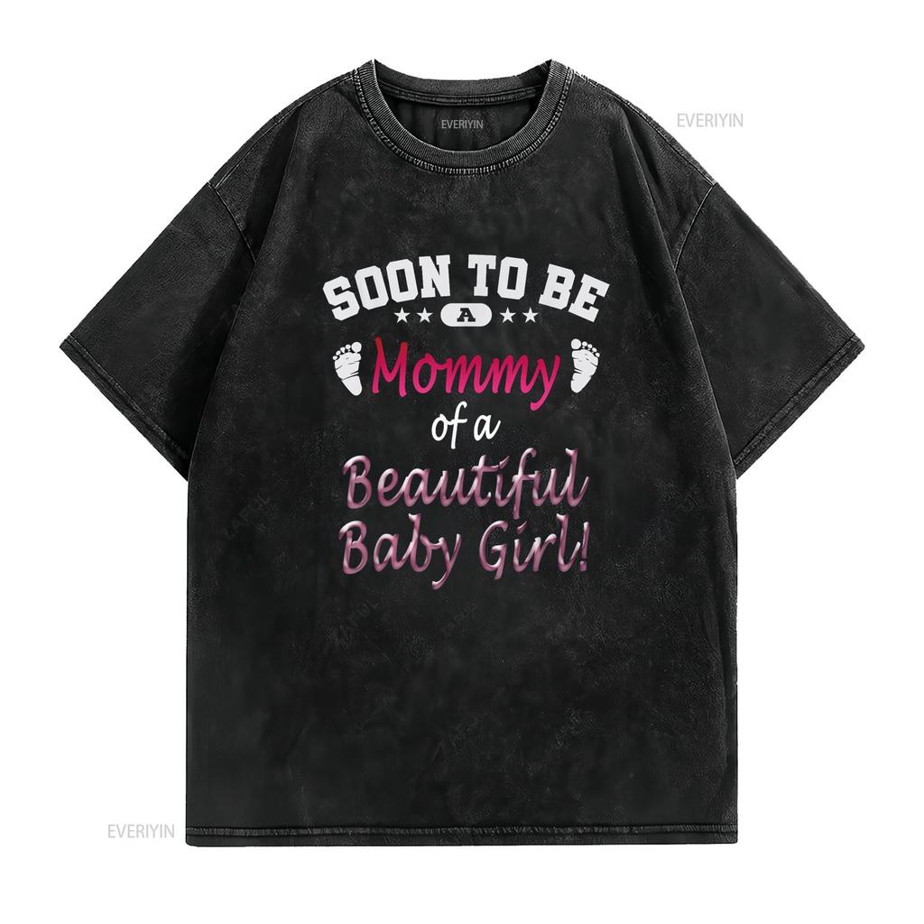 Soon To Be A Mommy Baby Girl Expecting Mother T Shirt vintage Washed Top For Everyday Wear Stylish Breathable Comfortable