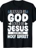 Blessed by God Loved by Jesus T Shirt with Holy Spirit Design Crew Neck Perfect