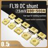 DC Inverter Welder Current Shunt FL-19 75mV 100A-600A