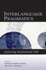 The Interlanguage Pragmatics : Exploring Institutional Talk Book