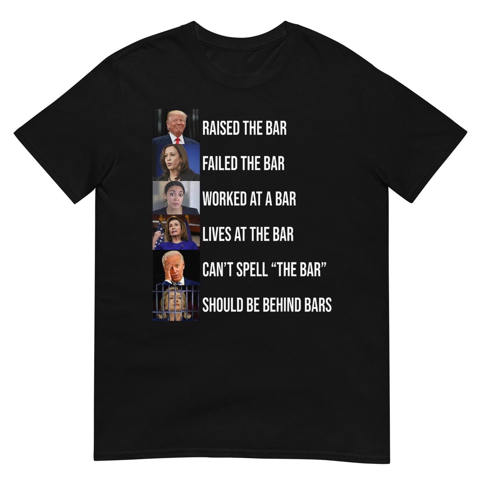 Trump Raised The Bar Failed The Bar T-Shirt XL
