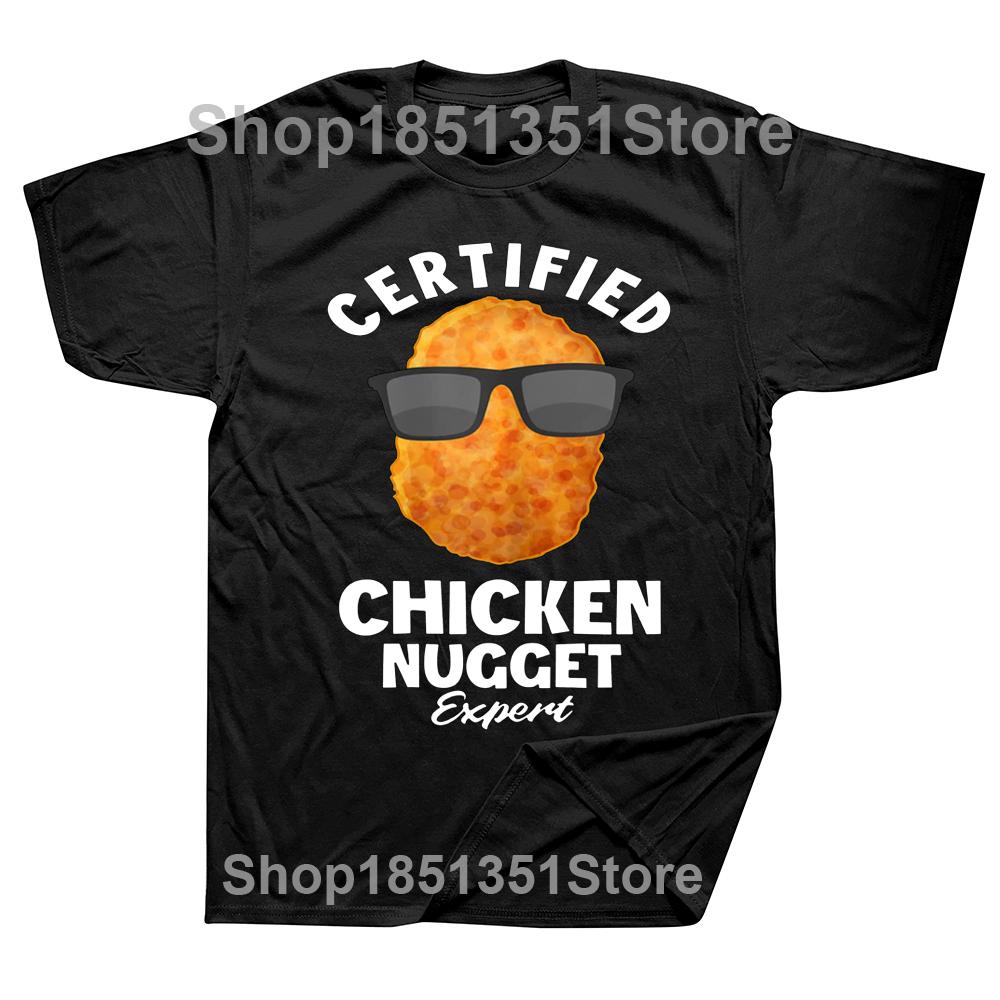 

Certified Chicken Nugget Expert Funny T Shirts Cotton Streetwear Short Sleeve Birthday Gifts Summer Style Tshirt Mens Clothing 4XL