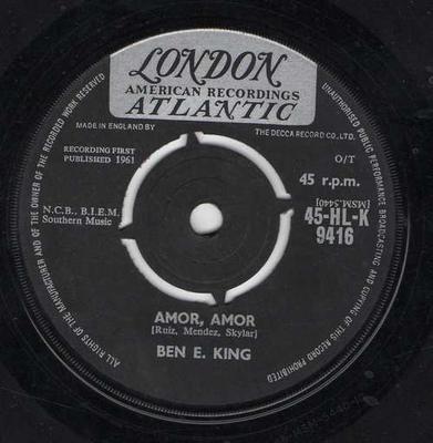 7inch Record BEN E. KING - Amor, Amor 45HLK9416 London Records, 1961 UK Soul/Funk Used