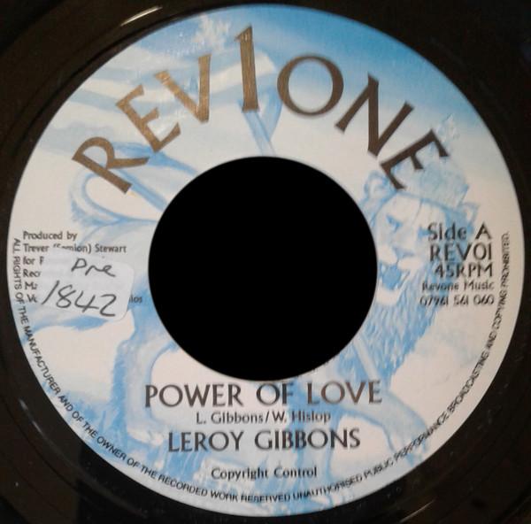 

7inch Record LEROY GIBBONS - Power Of Love REV01 Rev1one UK Reggae, Ska & Dub Used