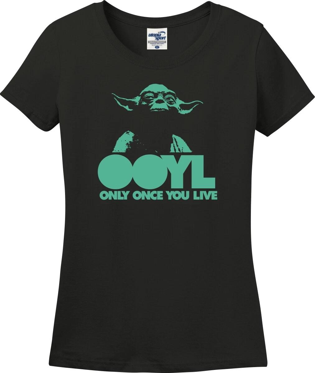 Only Once You Live Funny Missy Fit Ladies T-Shirt (S-3X) XXXXL