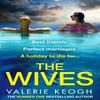 The Wives by Valerie Keogh Paperback Book 9781805494416