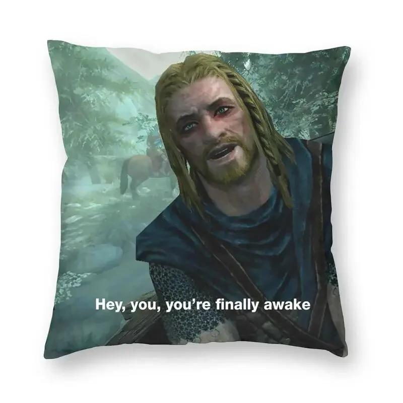 Personalized Hey You You're Finally Awake Cushion Covers Sofa Home Decor Skyrim Meme Square Throw Pillow Cover 45x45cm