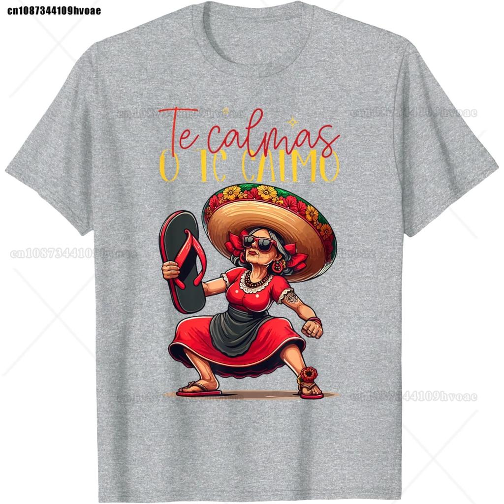 Mexican Spanish Mother Mom Expression Te Calmas O Te Calmo TShirt Summer Women Casual ONeck Short Sleeve Clothing