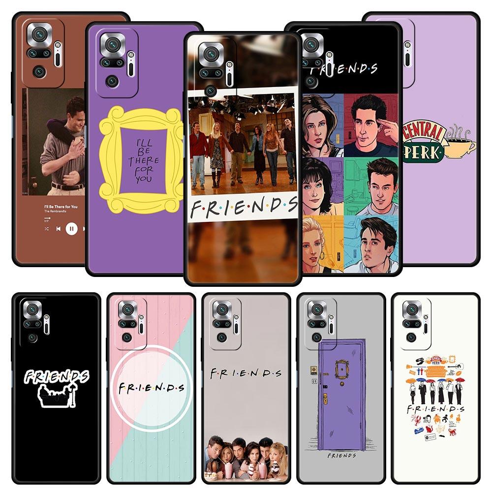 Friends Phone Case Cover for Redmi 14C 10C Note 15 14 13 12 10 11 K40 Pro Plus 5G Soft TPU Shockproof Shell Fundas Capas Coque