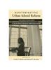 The Reinterpreting Urban School Reform : Have Urban Schools Failed, or Has the Reform Movement Failed Urban Schools? Book