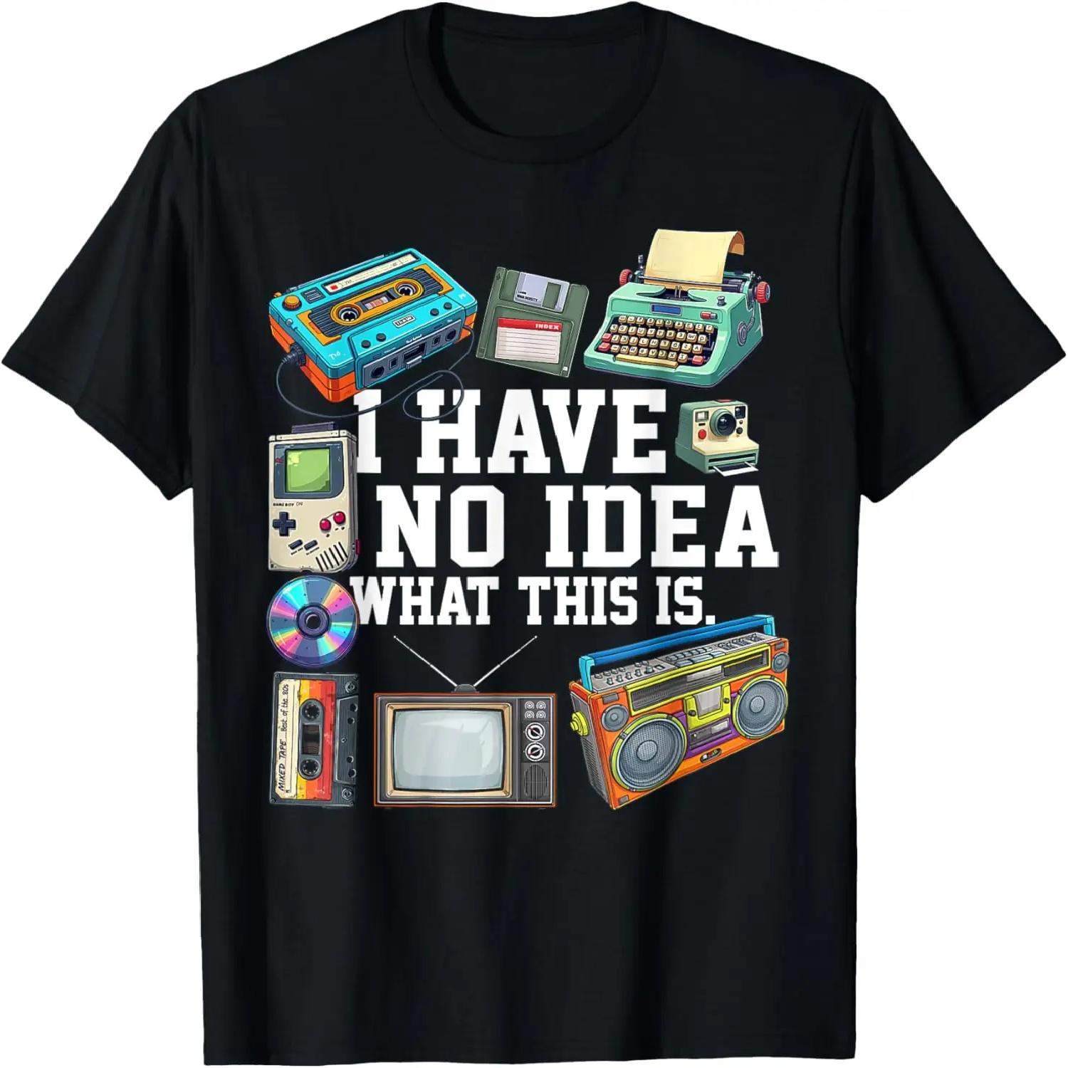I Have No Idea What This Is Kids 70s 80s 90s T-Shirt S