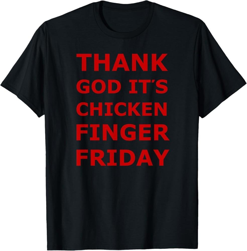 

Thank God Its Chicken Finger Friday Gift Unisex T-Shirt XL