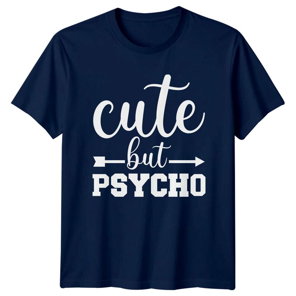 Cute But Psycho Arrow Design Sarcastic Unisexs Unisexs Graphic TShirt