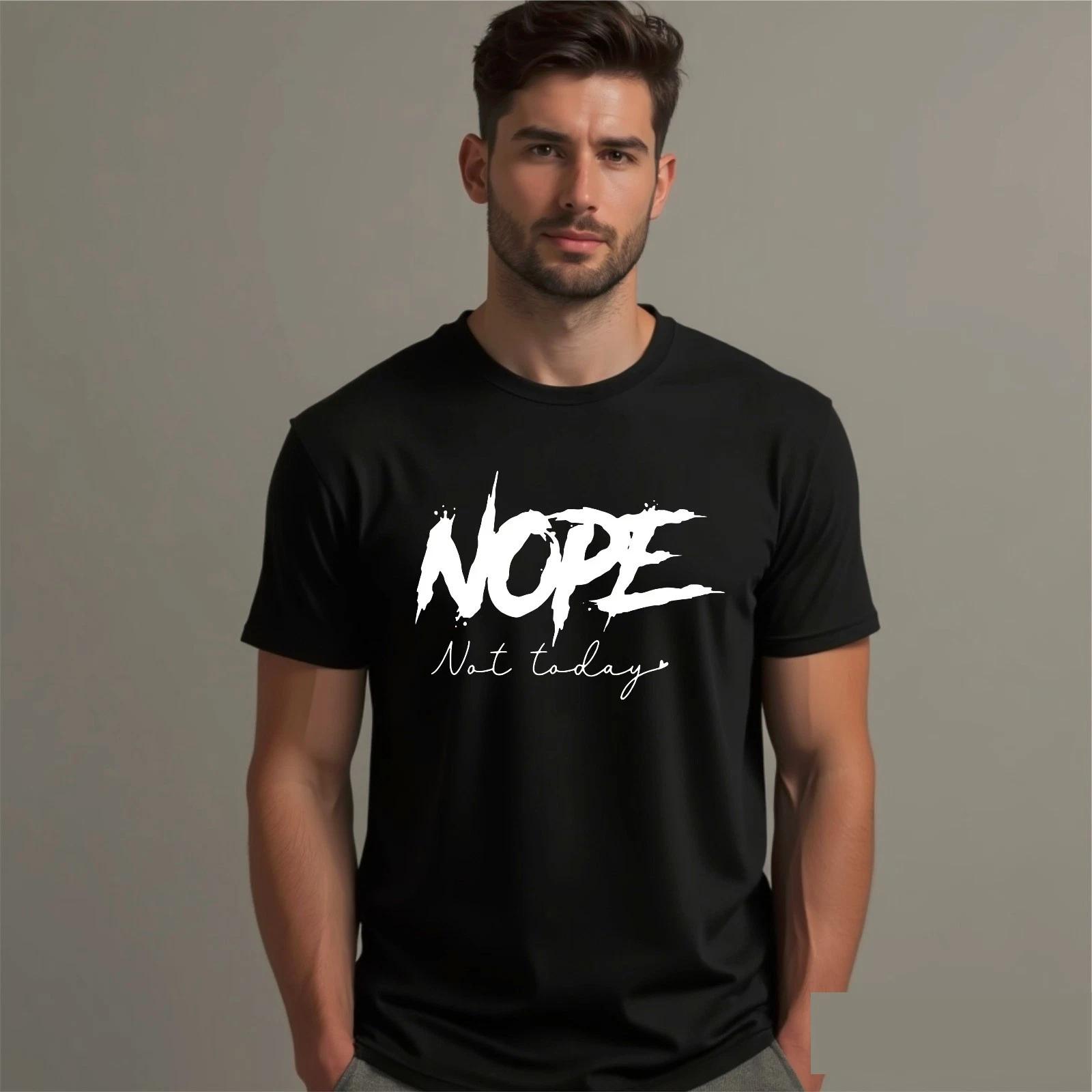 Nope Not Today T-Shirt, Funny Sarcastic Slogan Gift Introvert Graphic Tee Top 3XL