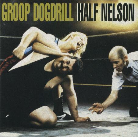 

CD GROOP DOGDRILL - Half Nelson MNTCD1010 Mantra Recordin 1998 UK Rock Used