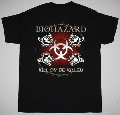Biohazard Kill Or Be Killed Short Sleeve Black All Size Shirt  AL83 Unisex T-Shirt