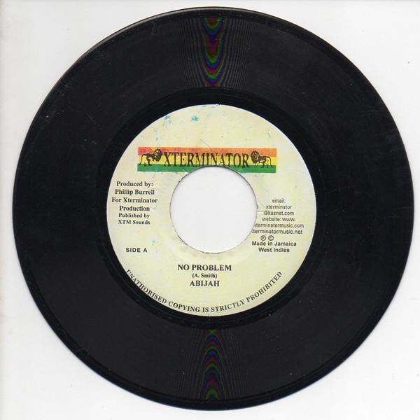 7inch Record ABIJAH - No Problem NONE XTerminator Jamaica Reggae, Ska & Dub Used