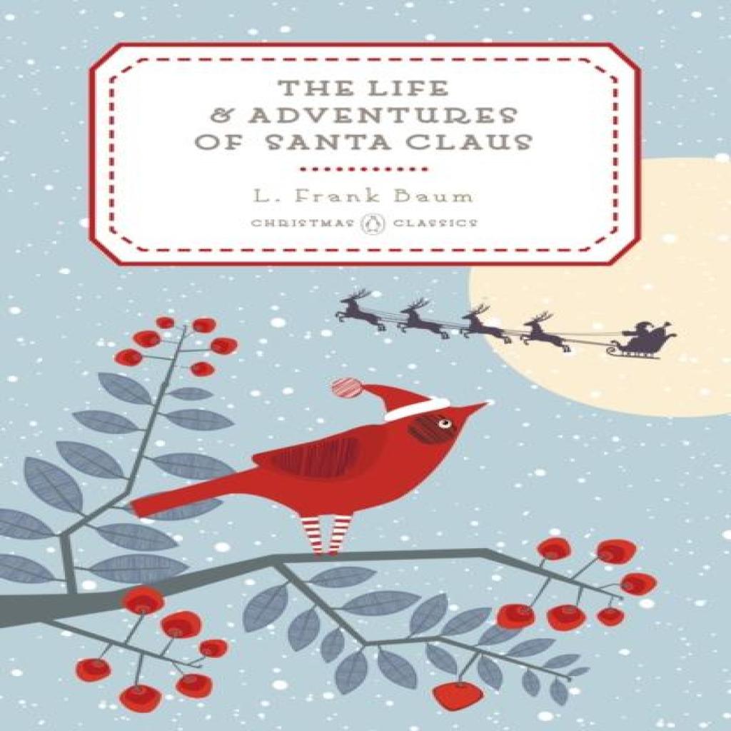 The Life and Adventures of Santa Claus by L. Frank Baum Hardback Book 9780143128533