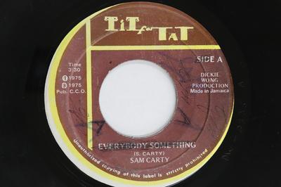 7inch Record SAM CARTY  Everybody Something  Version NONE TIT FOR TAT 1975 Jamaica Reggae Ska  Dub Used