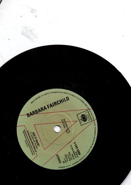 

7inch Record BARBARA FAIRCHILD Did It Rain SCBS5066PROMO CBS 1977 UK CountryFolk Used