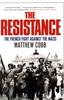 Het Boek The Resistance : The French Fight Against the Nazis
