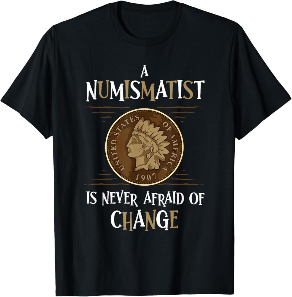 

Coin Collecting Design- Funny Numismatics Coin Collector Gift Unisex T-Shirt L