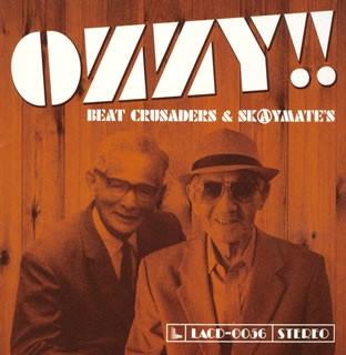 

CD BEAT CRUSADERS & SKAY MATE S - Ozzy!! LACD0056 Lastrum 2003 Japan ObiRock Used