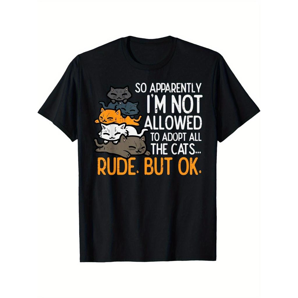 Funny Cat Adoption Rude But OK Graphic Cotton TShirt Casual Loose Mens Summer Tee
