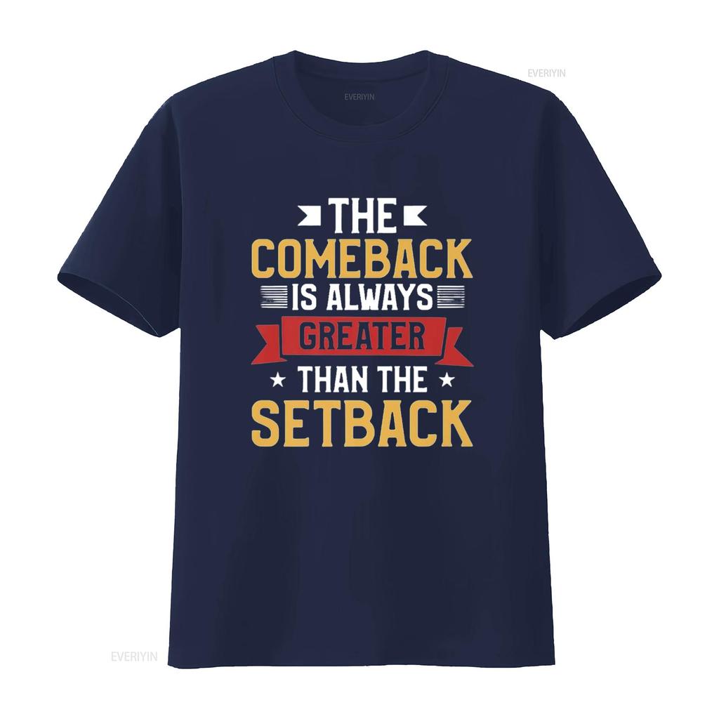 Mens The Comeback Is Always Greater Than Setback T Shirt Black 3X Large vintage Washed fashion graphic streetwear