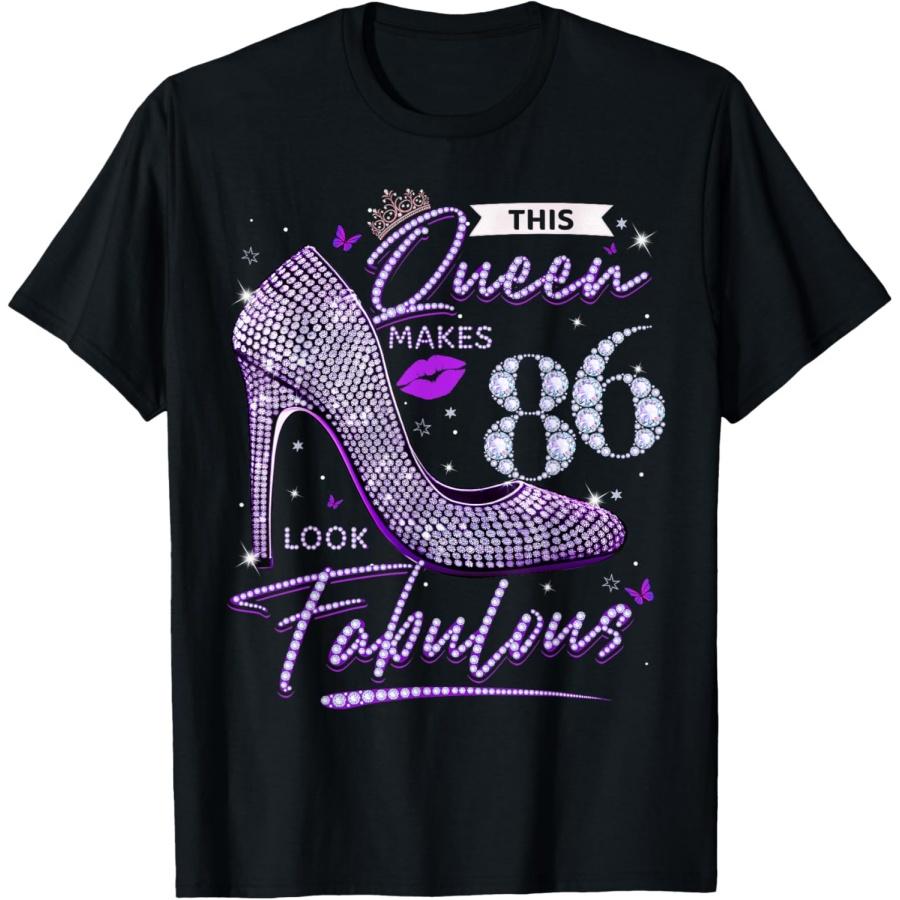 This Queen Makes 86 Looks Fabulous Shirt 86th Birthday Women T-Shirt(1) XXXXXL чёрный