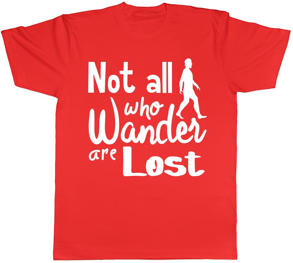 Not All Who Wander are Lost Unisexs Unisexs Ladies Tee TShirt S