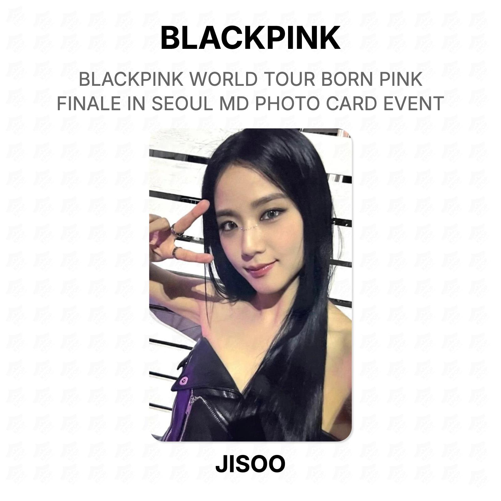 BLACKPINK WORLD TOUR BORN PINK FINALE IN SEOUL MD PHOTO CARD EVENT Official Photocard JISOO